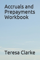 Accruals and Prepayments Workbook B096TRTP7Z Book Cover