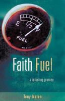 Faith Fuel 1602668418 Book Cover