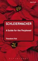 Schleiermacher: A Guide for the Perplexed 0567415988 Book Cover