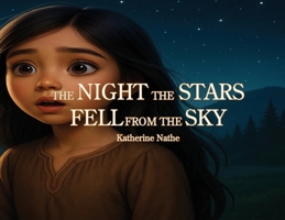 The Night the Stars Fell From the Sky B0G4VNTGVF Book Cover