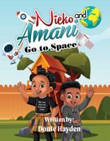 Nieko and Amani Go to Space 1737693887 Book Cover