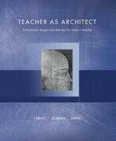 Teacher as Architect - Instructional Design and Delivery for the Modern Teacher 0983886210 Book Cover