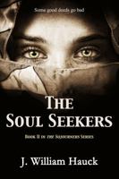 The Soul Seekers (The Sojourners) (Volume 2) 0990434869 Book Cover