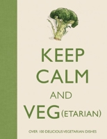 Keep Calm and Veg(etarian) 1607109271 Book Cover