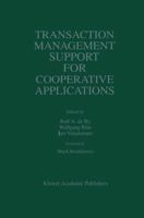 Transaction Management Support for Cooperative Applications 0792381009 Book Cover