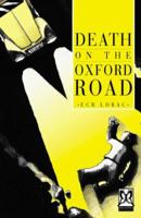 Death On The Oxford Road 1903400007 Book Cover