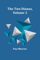 The Two Dianas, Volume 3 (French Edition) 9362511045 Book Cover