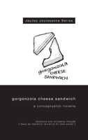 Gorgonzola Cheese Sandwich 1300607130 Book Cover