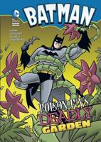 Batman: Poison Ivy's Deadly Garden (Superheroes) 1434213684 Book Cover