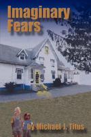 Imaginary Fears 159268002X Book Cover