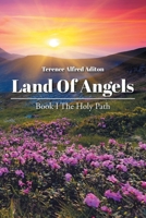 Land of Angels: Book I: The Holy Path 1685704999 Book Cover