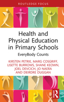 Health and Physical Education in Primary Schools: EveryBody Counts (Routledge Focus on Sport Pedagogy) 1041016557 Book Cover