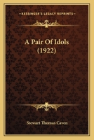 A Pair of Idols 1164542044 Book Cover