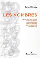 Les nombres: Construction basée sur la théorie des ensembles en vue d'ériger les fondements de l'analyse 2705690956 Book Cover