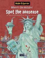 Où est l'erreur? Spot the nonsense: Un livre-jeu bilingue français-anglais pour les enfants à partir de 10 ans 1541029674 Book Cover