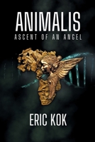 ANIMALIS Ascent of an Angel B0F6YXV4ZJ Book Cover
