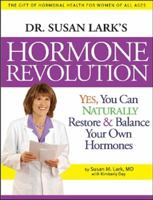 Dr. Susan Lark's Hormone Revolution 0979540909 Book Cover