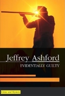 Evidentially Guilty 0727861085 Book Cover