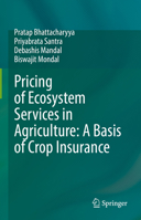 Pricing of Ecosystem Services in Agriculture: A Basis of Crop Insurance 9811944156 Book Cover