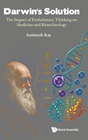 Darwin's Solution: The Impact of Evolutionary Thinking on Medicine and Biotechnology 9819822300 Book Cover