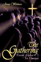 The Gathering: From Alpha To Omega 1434328937 Book Cover