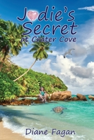 Jodie's Secret at Crater Cove: Book 2 0645154040 Book Cover