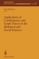 Applications of Combinatorics and Graph Theory to the Biological and Social Sciences 1468463837 Book Cover