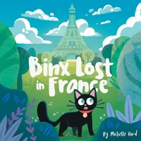 Binx Lost in France: 2nd Edition (Binx the Jinx) 0722358172 Book Cover