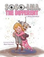 Soso-Lala, the Different 1496905474 Book Cover