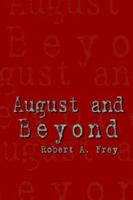 August and Beyond 1410700275 Book Cover