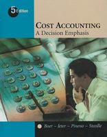 Cost Accounting: A Decision Emphasis 0759341559 Book Cover