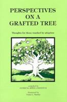 Perspectives on a Grafted Tree: Thoughts for Those Touched 0960950400 Book Cover