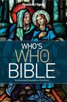 Reader's Digest Who's Who in the Bible: An Illustrated Biographical Dictionary 1621454568 Book Cover