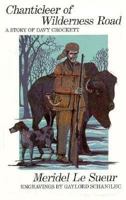 Chanticleer of Wilderness Road: A Story of Davy Crockett 0930100352 Book Cover