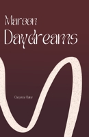 maroon daydreams 057838776X Book Cover