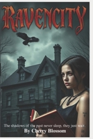 Ravencity: Volume 1 – The Legacy of Shadows B0FB2TVQ9Q Book Cover