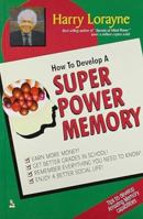 How to Develop a Super Power Memory 0811908429 Book Cover