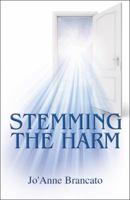 Stemming the Harm 1432780557 Book Cover