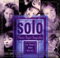 Solo: Women Singer-Songwriters in Their Own Words 0385324073 Book Cover