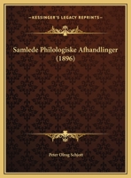 Samlede Philologiske Afhandlinger... 1167626796 Book Cover