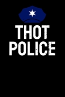 Thot Police: Weekly Planner and Organizer A5 for Dank Meme I A5 (6x9 inch.) I Gift I 120 pages I Year Weekly & Monthly Planner 1708563202 Book Cover