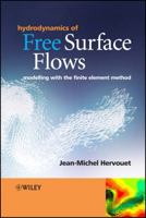 Hydrodynamics of Free Surface Flows: Modelling with the Finite Element Method 0470035587 Book Cover