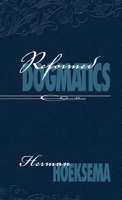 Reformed Dogmatics, vol. 2 0916206777 Book Cover