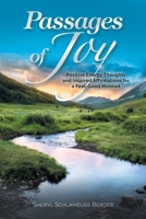 Passages of Joy: Positive Energy Thoughts and Inspired Affirmations for a Feel-Good Mindset B0B8BPD7ZX Book Cover