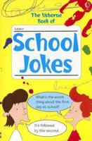 Usborne Book of School Jokes 1417632798 Book Cover