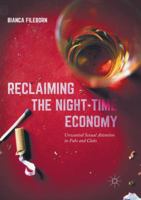 Reclaiming the Night-Time Economy: Unwanted Sexual Attention in Pubs and Clubs 1137587903 Book Cover