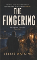 The Fingering: A surprise-packed Mafia crime thriller from the author of the sci-fi classic Alternative 3 B08D4V8CW9 Book Cover