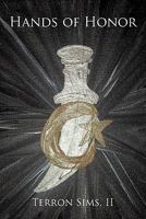 Hands of Honor 1462024556 Book Cover