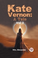 Kate Vernon: A Tale Vol. 2 9358595159 Book Cover