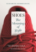 Shoes: The Meaning of Style 1789140803 Book Cover